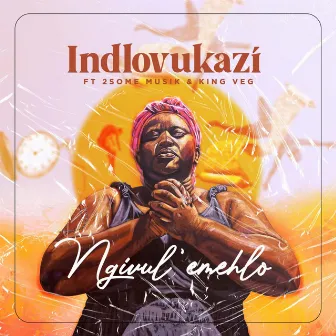 Ngivul' Emehlo by Indlovukazi