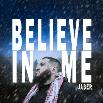 Believe In Me by Jaber