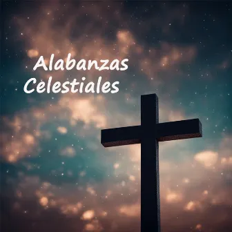 Alabanzas Celestiales by Jaire Juventud Misionera