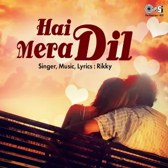 Hai Mera Dil by Rikky