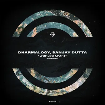 Worlds Apart (Original Mix) by Dharmalogy