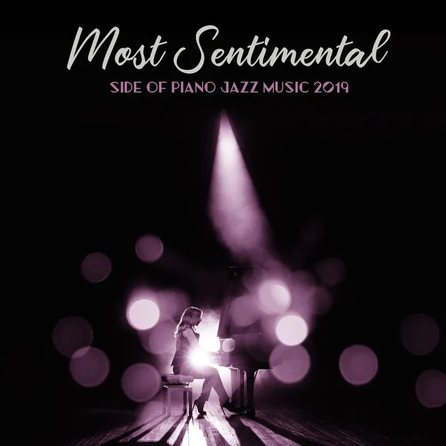 Most Sentimental Side of Piano Jazz Music 2019