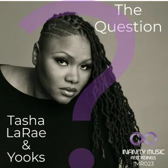 The Question by Tasha LaRae