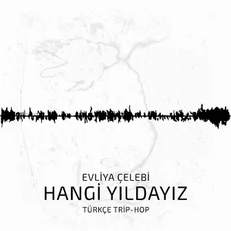 Hangi Yıldayız by Evliya Çelebi