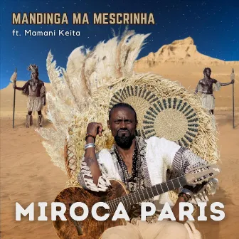 Mandinga ma Mescrinha by Miroca Paris