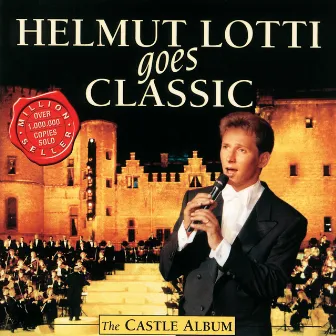 Helmut Lotti Goes Classic III – The Castle Album by Helmut Lotti