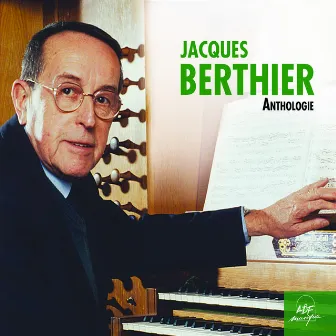 Jacques Berthier : Anthologie by Jacques Berthier