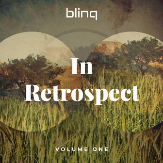 In Retrospect by Blinq