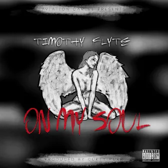 On My Soul by Timothy Flyte