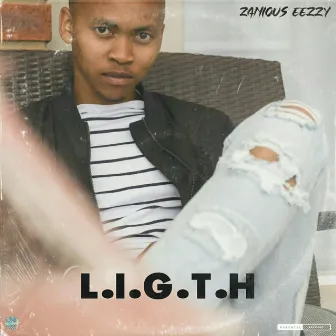 L.I.G.T.H by Zanious Eezzy