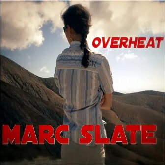 Overheat by Marc Slate