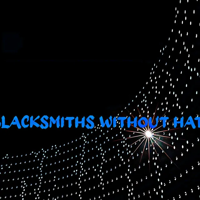 Blacksmiths Without Hate