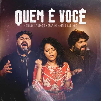 Quem é Você by Kemilly Santos