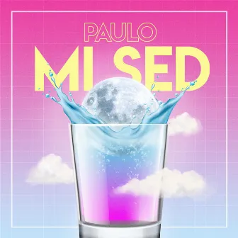 Mi Sed by Paulo Sánchez Lima