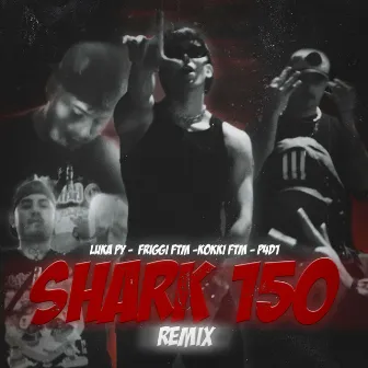 Shark 150 (Remix) by Luka py