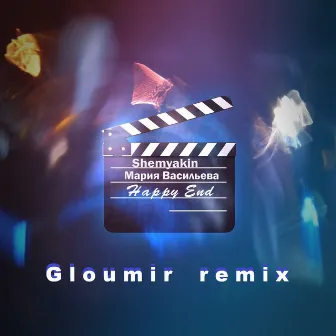 Happy End (Gloumir Remix) by Gloumir