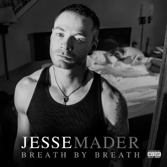 Breath by Breath by Jesse Mader