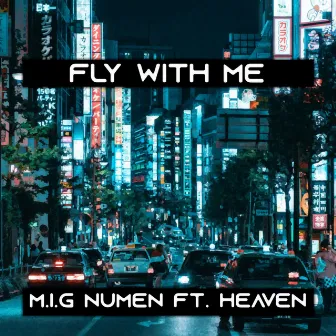 Fly With Me by M.I.G Numen