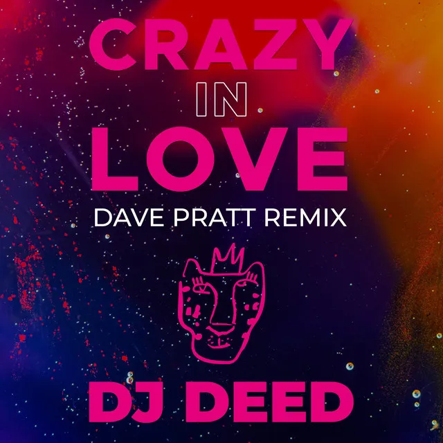 Crazy In Love - Dave Pratt Tech House Remix