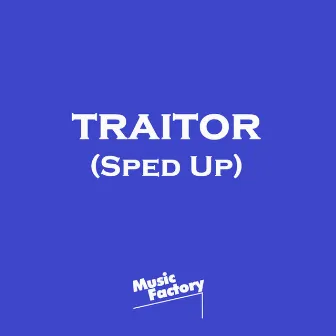 Traitor (TikTok Sped Up) - Remix by bianc0