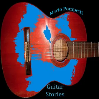 Guitar Stories by Mario Pompetti