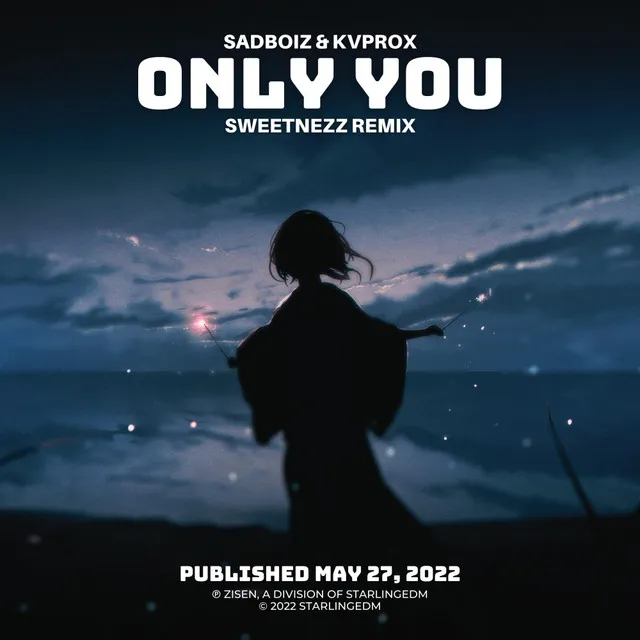 Only You - Sweetnezz Remix