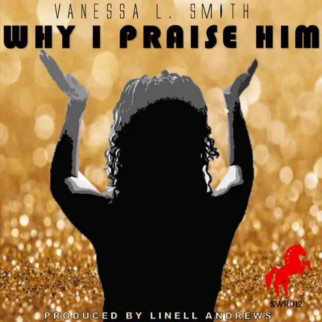 Why I Praise Him - Radio Version