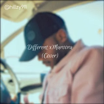 Different | Muroora by Hillzy