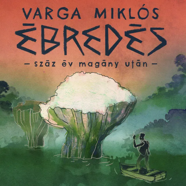 Ébredés -Száz Év Magány Után