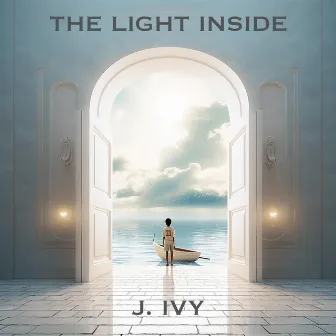 The Light Inside by J. Ivy