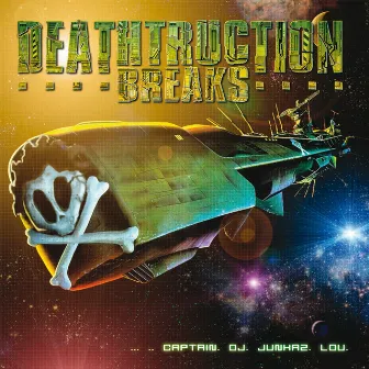 Deathtruction breaks by DJ Junkaz Lou