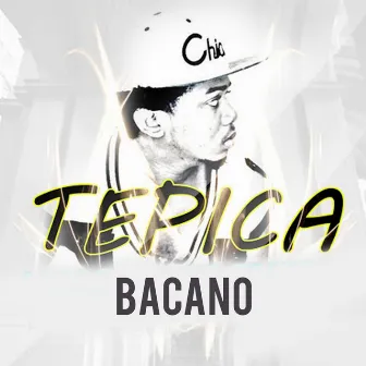 Bacano by Tepica