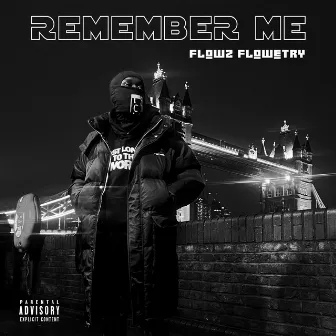 Remember Me by Flowz Flowetry