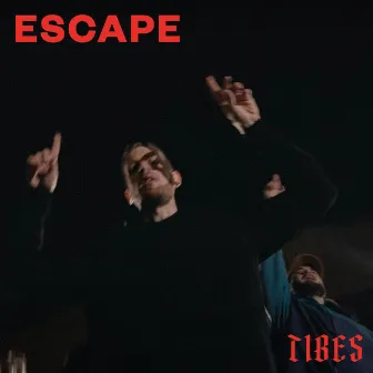 Escape by Tibes