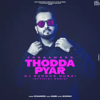 Thodda Pyar by DJ Buddha Dubai