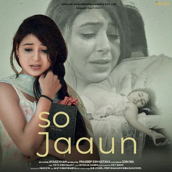 So Jaaun by Priya Singh Rajput