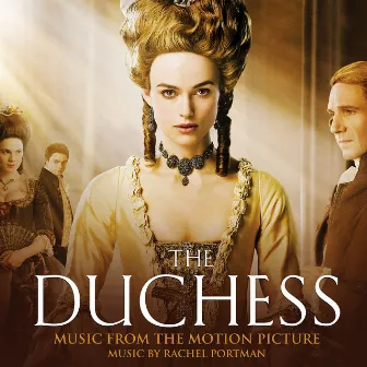 The Duchess (Original Motion Picture Soundtrack) by Rachel Portman