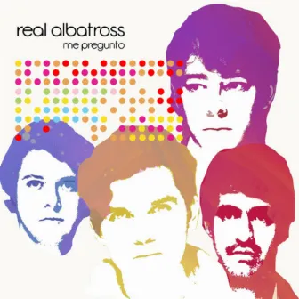 Me Pregunto by Real Albatross