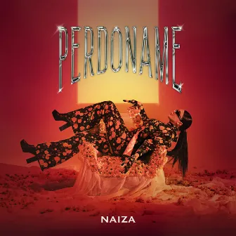 PERDÓNAME by NAIZA