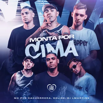 Monta por Cima by MC delire