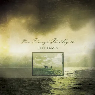 Plow Through the Mystic by Jeff Black