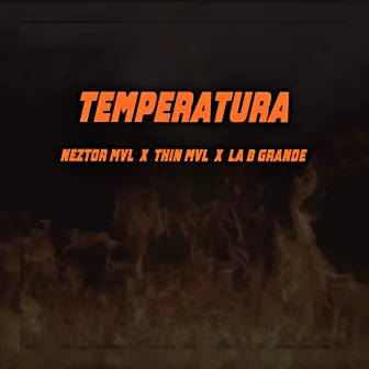 Temperatura by La B Grande