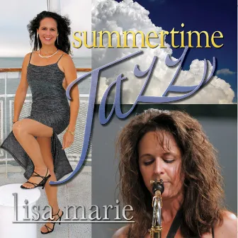 Summer Time Jazz by Lisa Marie