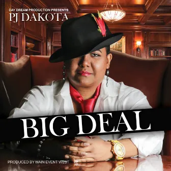 Big Deal by PJ Dakota