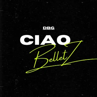 Ciao Belletzz by G Nova