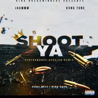 Shoot Ya (Performance Version Remix) by Jhammm