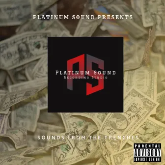 Sounds From the Trenches by Platinum Sound