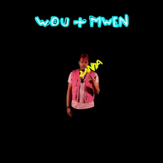 Wou+Mwen by Zanma