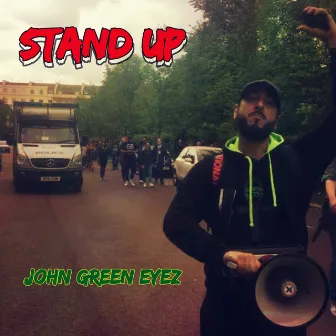 Stand Up by John Green Eyez