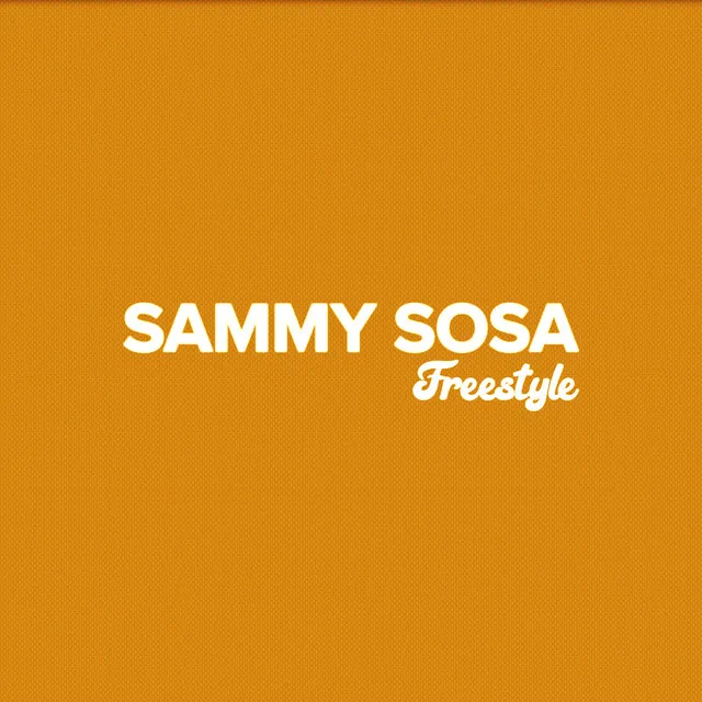 Sammy Sosa Freestyle